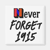 Niemals vergessen 1915 Magnet (Vorne)