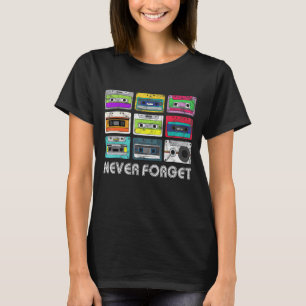 Niemals vergessen Kassetten Retro Vintage 80er 90e T-Shirt