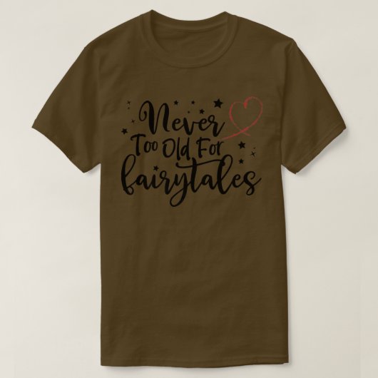 Niemals zu alt für das Shirt der Märchen, Geburtst (Design vorne)
