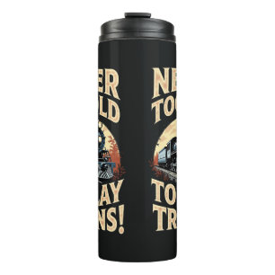 Niemals zu alt, um mit Zügen zu spielen Thermosbecher