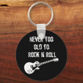 Niemals zu alt zum Rock'n'Roll (dunkel) Schlüsselanhänger (Vorderseite)