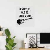 Niemals zu alt zum Rock'n'Roll Poster (Heimbüro)
