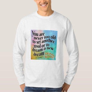 Niemals zu alt zum Träumen T-Shirt