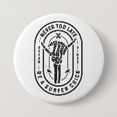 Niemals zu spät Skeleton Surfer Chick Ocean Vibes Button (Vorderseite)