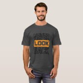 NIEMALS ZURÜCKBLICKEN Basic dunkel T-Shirt (Vorne ganz)