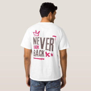 Niemals zurückblicken Inspirierende Graffiti Stree T-Shirt