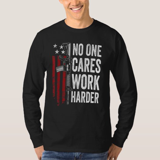 Niemand arbeitet härter Pro Gun Ar15 American Fl T-Shirt (Vorderseite)