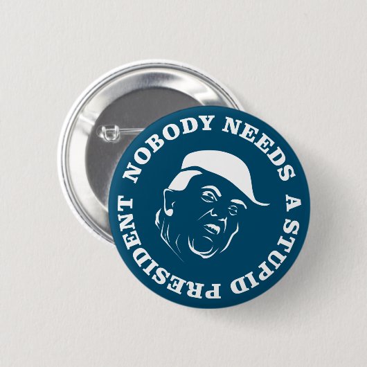 Niemand braucht einen dummen Präsidenten Button (Vorne & Hinten)