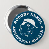Niemand braucht einen dummen Präsidenten Button (Vorne & Hinten)