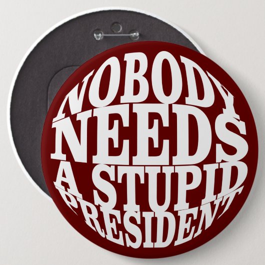 Niemand braucht einen dummen Präsidenten Button (Vorne & Hinten)