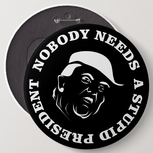 Niemand braucht einen dummen Präsidenten Button (Vorne & Hinten)