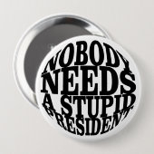 Niemand braucht einen dummen Präsidenten Button (Vorne & Hinten)