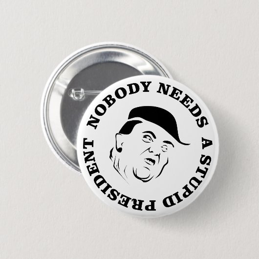 Niemand braucht einen dummen Präsidenten Button (Vorne & Hinten)