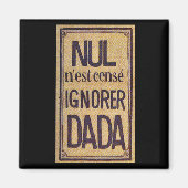 Niemand darf Dada ignorieren! Magnet (Vorne)