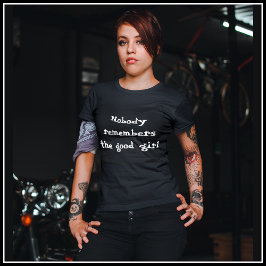 [Niemand erinnert sich an das gute Mädchen] Malere T-Shirt