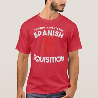 Niemand erwartet die spanische Inquisition Funny T-Shirt