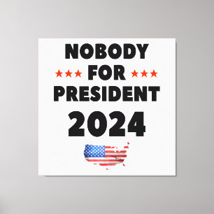 Niemand für Präsident 2024 Leinwanddruck