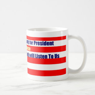 Niemand für Präsidenten Mug Kaffeetasse