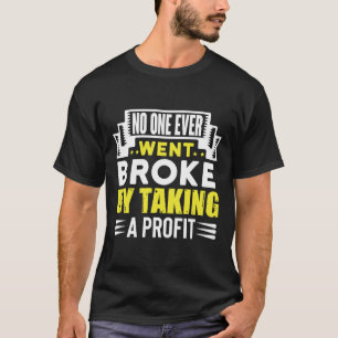 Niemand ging je mit Profit kaputt, Geld T-Shirt