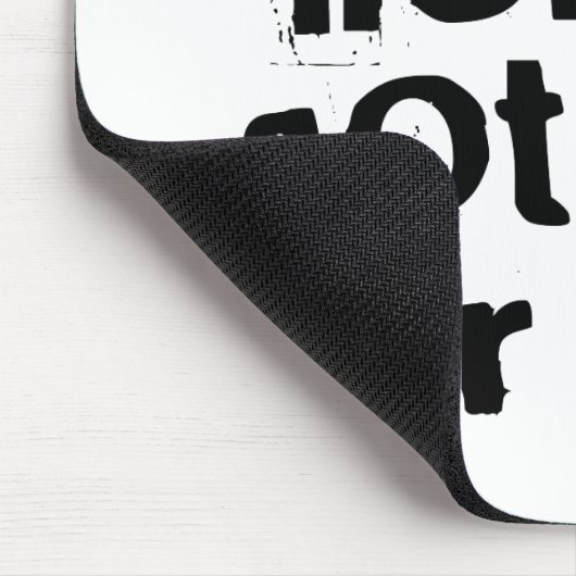 Niemand Got Zeit für diese Mousepad (Ecke)