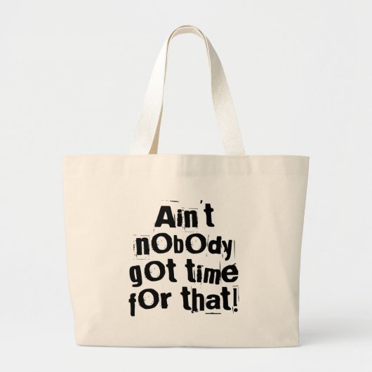 Niemand Got Zeit für diese Tasche (Vorne)