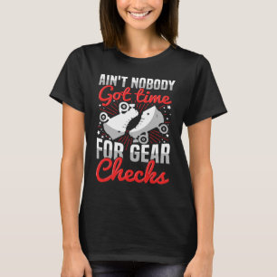 Niemand got Zeit für Getriebe Karo Kostenvoranschl T-Shirt