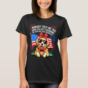Niemand hat mir gesagt, dass man beim Heiraten sei T-Shirt