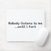 Niemand hört auf mich… bis i-Furz Mousepad (Mit Mouse)
