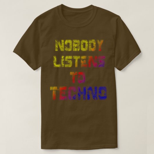 Niemand hört auf Techno Rainbow Version T-Shirt (Design vorne)