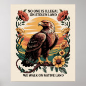 Niemand ist auf gestohlenem Land illegal Poster (Vorne)