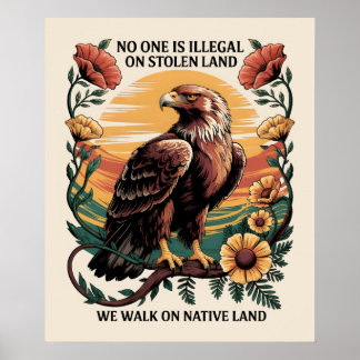 Niemand ist auf gestohlenem Land illegal Poster