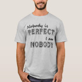 Niemand ist der perfekte Fun T - Shirt (Vorderseite)