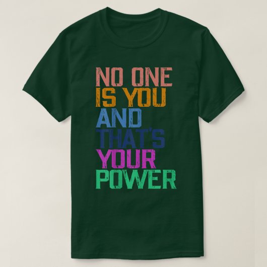 Niemand ist du und das ist dein Power Motivation Q T-Shirt (Design vorne)