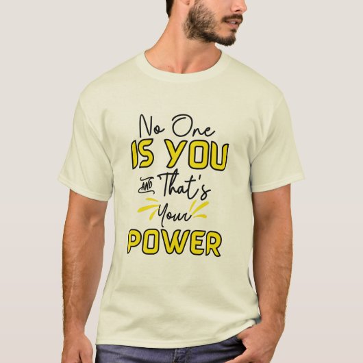 Niemand ist du und das ist dein Power T - Shirt (Vorderseite)