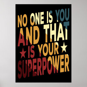 Niemand ist du, und das ist deine Supermacht Poster