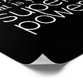 Niemand ist du und das ist deine Supermacht Poster (Ecke)