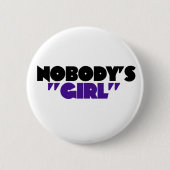 Niemand ist ein Mädchen Button (Vorderseite)