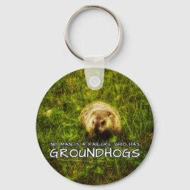 Niemand ist ein Versager, der den Groundhogs-Schlü Schlüsselanhänger