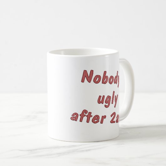 Niemand ist hässlich kaffeetasse (VorderseiteRechts)