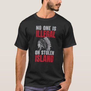 Niemand ist illegal auf einheimischen Stämmen im g T-Shirt