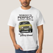 Niemand ist perfekt - Austin Allegro T-Shirt (Vorderseite)
