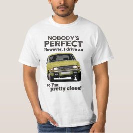 Niemand ist perfekt - Austin Allegro T-Shirt
