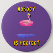 Niemand ist perfekt - Flamingo mit Schwimmring Button (Vorderseite)