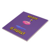 Niemand ist perfekt - Flamingo mit Schwimmring Fliese (Seite)