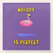 Niemand ist perfekt - Flamingo mit Schwimmring Glasuntersetzer (Vorderseite)