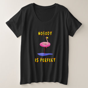 Niemand ist perfekt - Flamingo mit Schwimmring Große Größe T-Shirt