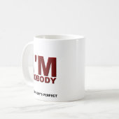 Niemand ist perfekt Funny Mug Kaffeetasse (Vorderseite Links)