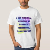Niemand ist perfekt, ich bin perfekt, FUNNY SHIRT (Vorderseite)