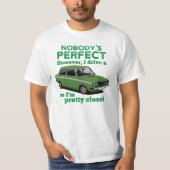 Niemand ist perfekt mit DAF 66 Sedan T-Shirt (Vorderseite)