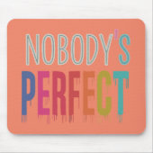 Niemand ist perfekt mit der Maus Mousepad (Vorne)